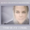 Mary Chapin Carpenter - The Way I Feel