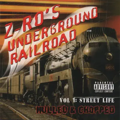 Underground Railroad Vol. 1 - Street Life - Z-Ro