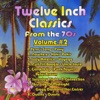 Twelve Inch Classics from the 70s, Vol. 2, 2011