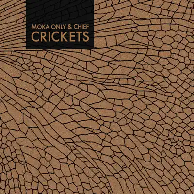 Crickets - Moka Only