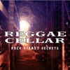 Reggae Cellar Rock Stead Secrets