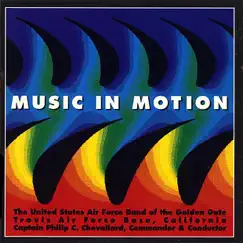 Music in Motion by US Air Force Band of the Golden Gate album reviews, ratings, credits