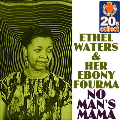 No Man's Mama (Remastered) - Single - Ethel Waters