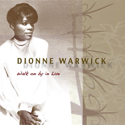 Walk On By In Live - Dionne Warwick