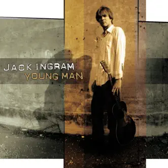 Young Man by Jack Ingram album reviews, ratings, credits