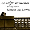 The Very Best Of Meade Lux Lewis (Nostalgic Memories Volume 146)