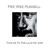 Pee Wee Russell - Bugle Call Rag