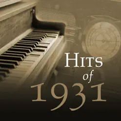 Hits of 1931 - The Starlite Orchestra & Singers Hits of 1931 - The Starlite Orchestra & Singers