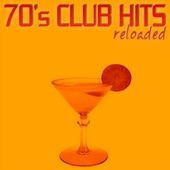 70's Club Hits Reloaded, Vol. 1 (Best of Dance, House & Techno Remixes) artwork