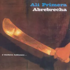 Abrebrecha - Alí Primera