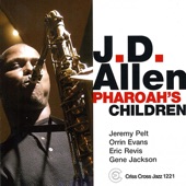 J.D. Allen, Jeremy Pelt, Orrin Evans, Eric Revis, Gene Jackson - Pharoah's Children