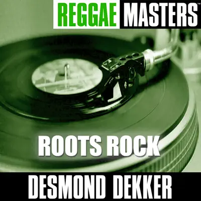Reggae Masters: Roots Rock - Desmond Dekker