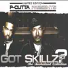 Stream & download Got Skillz?