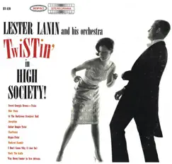 Twistin' In High Society by Lester Lanin & His Orchestra album reviews, ratings, credits