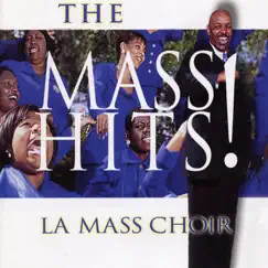 The Mass Hits! by L.A. Mass Choir album reviews, ratings, credits