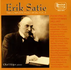 Satie: Complete Piano Music, Vol. 5 by Olof Hojer album reviews, ratings, credits