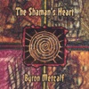 The Shaman's Heart, 2005