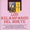 Los Relampagos del Norte, 1999