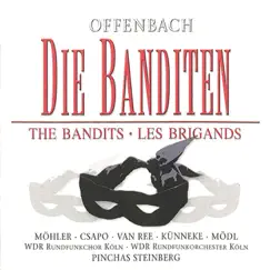 Offenbach, J.: Les Brigands by Theo Altmeyer, Cologne West German Radio Chorus, Cologne West German Radio Orchestra, Evelyn Künneke, Gerhard Peters, Gerd Vespermann, Otto Hopfner, Barbara Dommer, Hubert Mohler, Jean van Ree, Rita Fischer, Martha Modl, Margret Jacoby, Heinz Kruse, Doris Bierett, Heinz Heidbuchel, Gottfried Mehlhorn, Alejandro Vazquez, Kurt Steigers, Jorg Pavelec, Friedegard Herwig, Eva Csapó, Pinchas Steinberg & Marita Knobel album reviews, ratings, credits