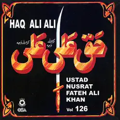 Haq Ali Ali - Nusrat Fateh Ali Khan Haq Ali Ali - Nusrat Fateh Ali Khan