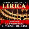 Stream & download Vincenzo Bellini : La Sonnambula, Pagine scelte (I grandi classici della Lirica)