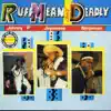 Ruff, Mean and Deadly album lyrics, reviews, download