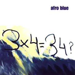 3x4=34? by Afro Blue album reviews, ratings, credits