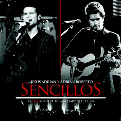 Sencillos - Single - Jesús Adrián Romero