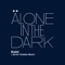 Alone In the Dark - Kalet lyrics