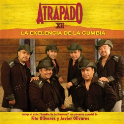 Atrapado, Fito Olivares & Javier Olivares - Cumbia de la Frontera