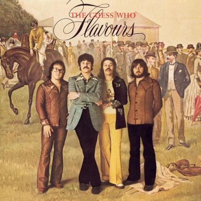 Flavours - The Guess Who