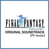FINAL FANTASY I (PS Version) [Original Soundtrack] - Nobuo Uematsu
