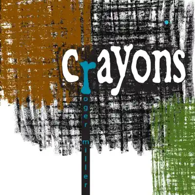 Crayons - Roger Miller