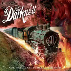 One Way Ticket to Hell...and Back - The Darkness