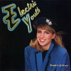 Electric Youth - Debbie Gibson
