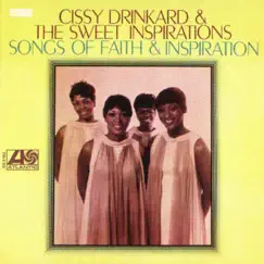 Songs of Faith & Inspiration by Cissy Houston & The Sweet Inspirations album reviews, ratings, credits