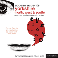 Gwyneth Strong and Penny Dyer - Access Accents: Yorkshire (North, South and West) - An Accent Training Resource for Actors (Unabridged) artwork