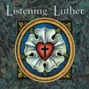 Listening to Luther, 2005