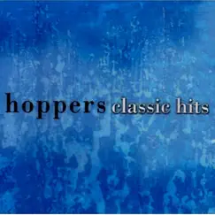 Classic Hits by The Hoppers album reviews, ratings, credits