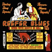 Reefer Blues: Vintage Songs About Marijuana, Vol. 2 (Remastered), 2010