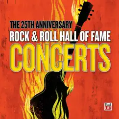The 25th Anniversary Rock & Roll Hall of Fame Concerts (Live) [Bonus Track Version] by Various Artists album reviews, ratings, credits