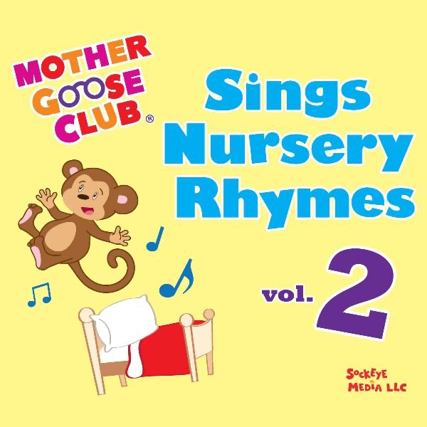 Mother Goose Club Sings Nursery Rhymes, Vol. 2 by Mother Goose Club on ...