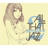 All That Jazz - Kaze No Toorimichi