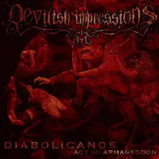 ladda ner album Devilish Impressions - Diabolicanos Act III Armageddon