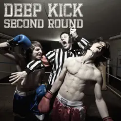 Second Round - EP - Deep Kick