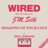 Shadows of Your Love (To the Beat of the Drum Mix) - EP