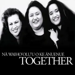 Together by Na Waiho'olu'u o ke Anuenue (Na Wai) album reviews, ratings, credits