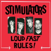 Stimulators - Loud Fast Rules!