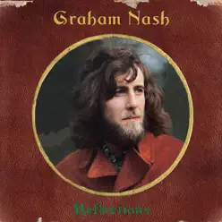 Reflections - Graham Nash