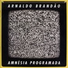 Amnésia Programada